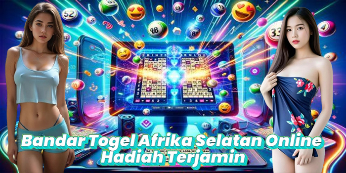 Bandar Togel Afrika Selatan Online Hadiah Terjamin