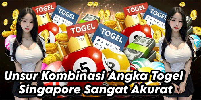 Unsur Kombinasi Angka Togel Singapore Sangat Akurat