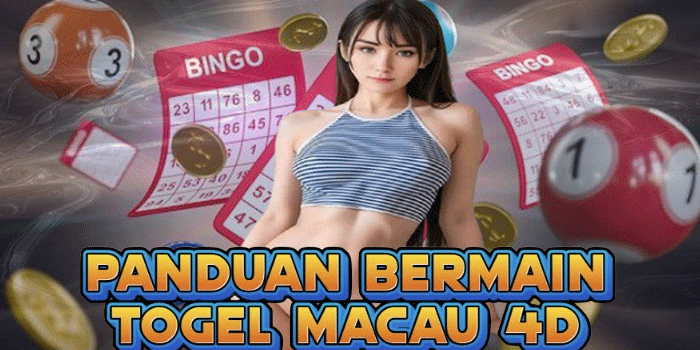 Panduan Bermain Togel Macau 4D